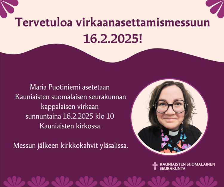 Messu ja kirkkokahvit kutsu kappalaisen virkaanasettamismessuun